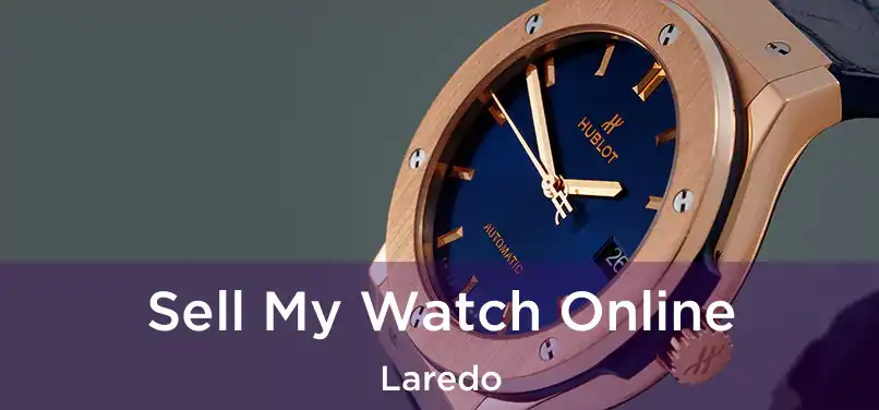  Sell My Watch Online Laredo